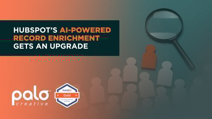 HubSpot’s AI-Powered Record Enrichment Gets an Upgrade